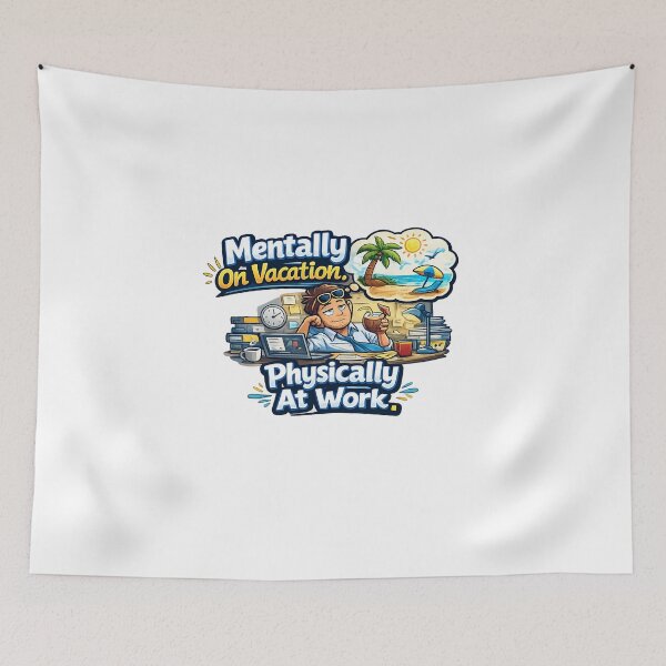 Item preview, Mentally on vacation, physically at work. designed and sold by Designfs.