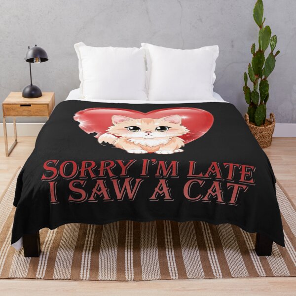 Item preview, Sorry I'm Late I Saw A Cat designed and sold by PawPlanetPro.