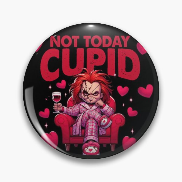 Item preview, Chucky says it ain’t happening today Cupid;  designed and sold by Killa Kays Retro Rewind.