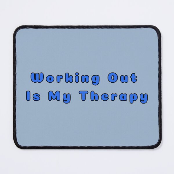 Item preview, Working Out Is My Therapy Text Blue Stickers Prints Posters Wall Art Magnet Home Coffee Cup Decoration TShirt Stationary Notebook Magnet Hat Kitchen Work School Office Redbubble Shop designed and sold by Saritas Boutique Shop.