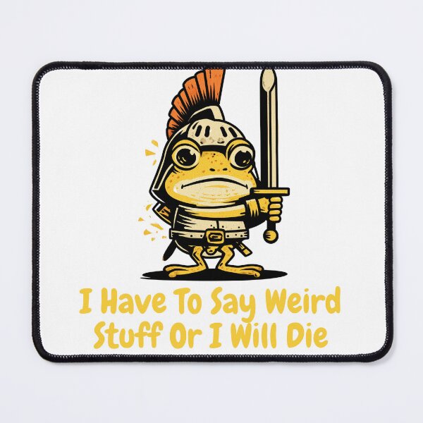 Item preview, I Have To Say Weird Stuff Or I Will Die Medieval Frog Meme designed and sold by Region.