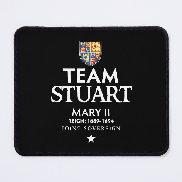 Item preview, Team Stuart Mary II designed and sold by twHistory.