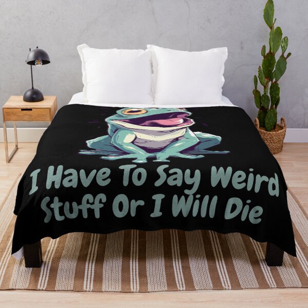 Item preview, I Have To Say Weird Stuff Funny Frog Meme designed and sold by Region.