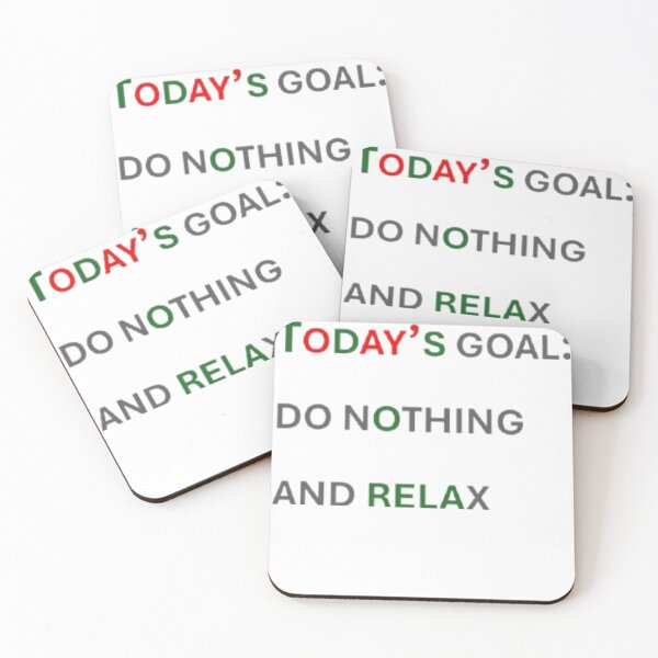 Item preview, Today's Goal Do Nothing And Relax Funny Lazy Meme designed and sold by DI RTNA Shop .