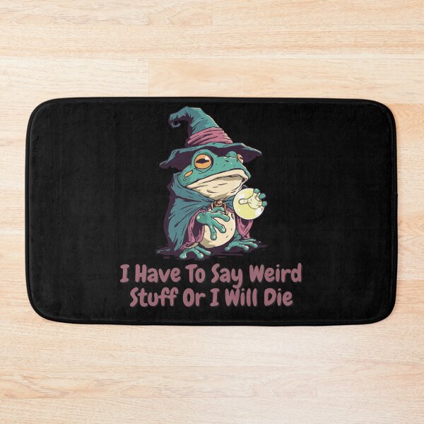 Item preview, I Have To Say Weird Stuff Or I'll Die Wizard Frog Meme designed and sold by Region.