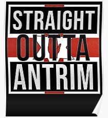Straight Outta Antrim Retro Style - Gift For An Antrim From Northern Ireland , Design Has The Irish Flag Embedded Poster