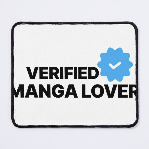 Item preview, VERIFIED MANGA LOVER designed and sold by GriffinRey.