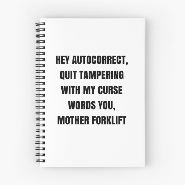 Item preview, Funny Autocorrect Joke Quote – Quit Tampering With My Curse Words designed and sold by Moriarty's Digital Visions.