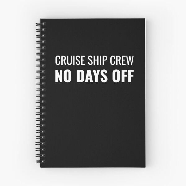 Item preview, Cruise Ship Crew No Days Off (White) designed and sold by ShipCrewNation.