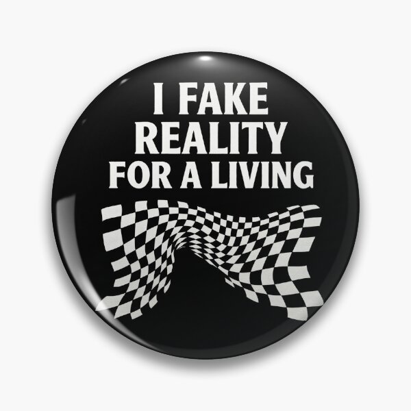 Item preview, I Fake Reality For A Living  designed and sold by Millarito.
