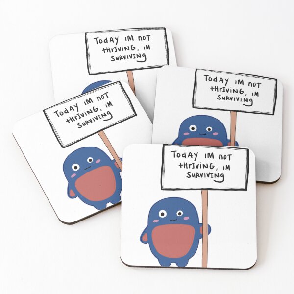 Item preview, Today I'm Not Thriving, I'm Surviving designed and sold by ruariveri.
