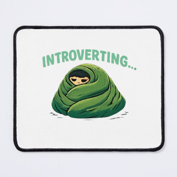 Item preview, Introverting Cozy Introvert Humor Meme designed and sold by MemeMintDesigns.