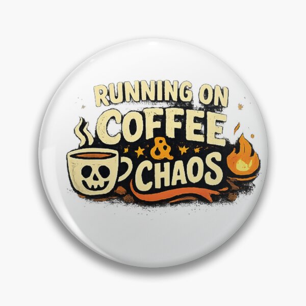 Item preview, Running On Coffee And Chaos Meme designed and sold by MemeMintDesigns.