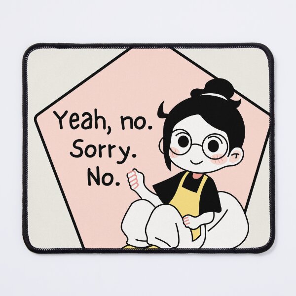 Item preview, Relatable Girl: Yeah, no. Sorry. No. designed and sold by EvergreenRevolt.