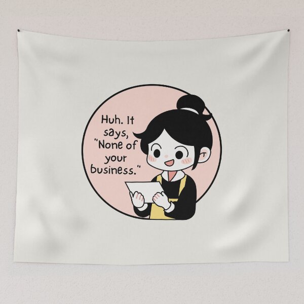 Item preview, Relatable Girl: None of your business designed and sold by EvergreenRevolt.