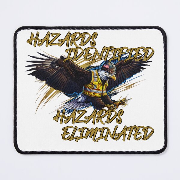 Item preview, Safety Officer Eagle – Hazards Identified Hazards Eliminated designed and sold by PeteLawliiet.