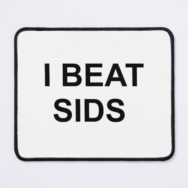 Item preview, I BEAT SIDS (Sudden Infant Death Syndrome) Shirt [Black Text] designed and sold by zobiem.