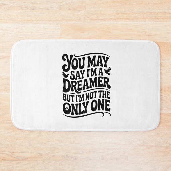 Item preview, You May Say I'm a Dreamer John Lennon Imagine designed and sold by Enea Kelo.