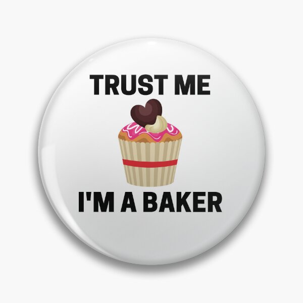 Item preview, Trust Me I'm a Baker Funny Baking Lover Design designed and sold by Moriarty's Digital Visions.