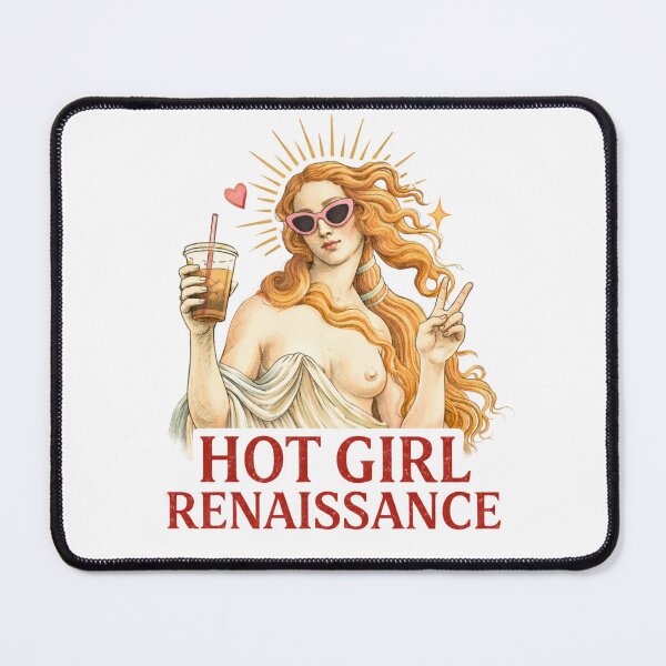 Item preview, Hot Girl Renaissance designed and sold by Capy's Creations | Pop culture & Nostalgia.