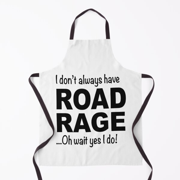 Item preview, I Don't Always Have Road Rage Funny Driver Humor Quote designed and sold by Moriarty's Digital Visions.