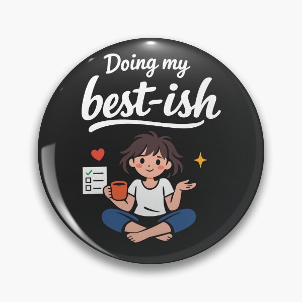 Item preview, Doing My Best Ish Relatable Life Humor designed and sold by FreshVibe Prints.
