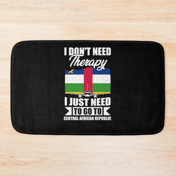 Item preview, I Don't Need Therapy I Just Need to Go to Central African Republic designed and sold by GabbyKash.