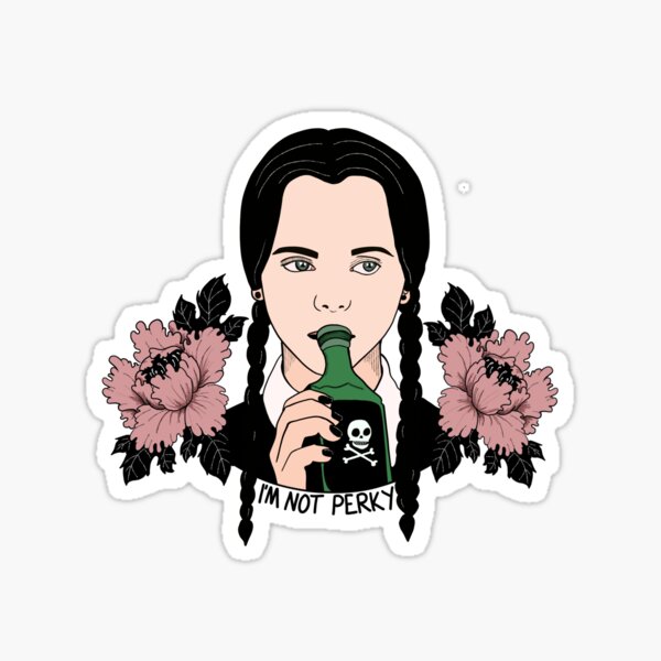 I'm Not Perky 2 Sticker