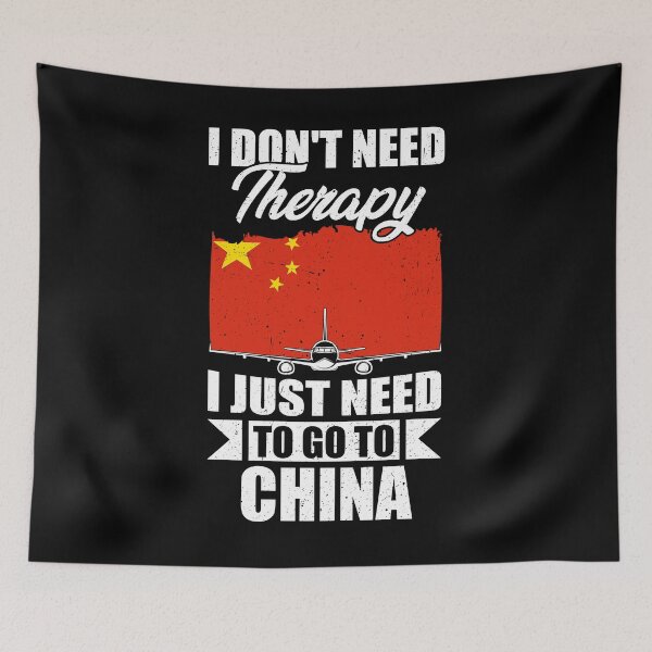 Item preview, I Don't Need Therapy I Just Need to Go to China   designed and sold by GabbyKash.