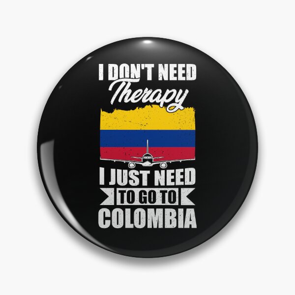 Item preview, I Don't Need Therapy I Just Need to Go to Colombia designed and sold by GabbyKash.
