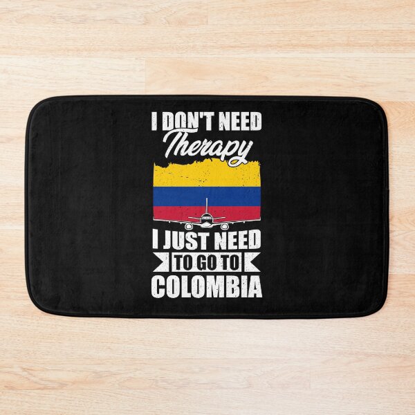 Item preview, I Don't Need Therapy I Just Need to Go to Colombia designed and sold by GabbyKash.