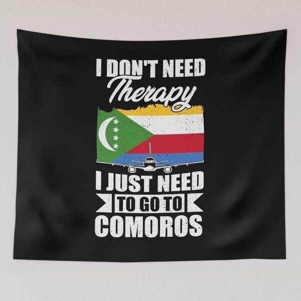 Item preview, I Don't Need Therapy I Just Need to Go to Comoros   designed and sold by GabbyKash.