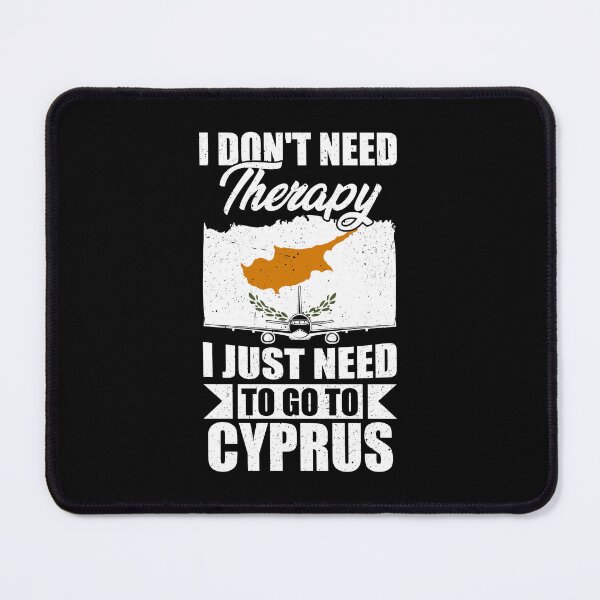 Item preview, I Don't Need Therapy I Just Need to Go to Cyprus  designed and sold by GabbyKash.