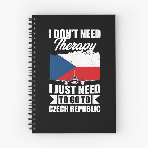 Item preview, I Don't Need Therapy I Just Need to Go to Czech Republic designed and sold by GabbyKash.