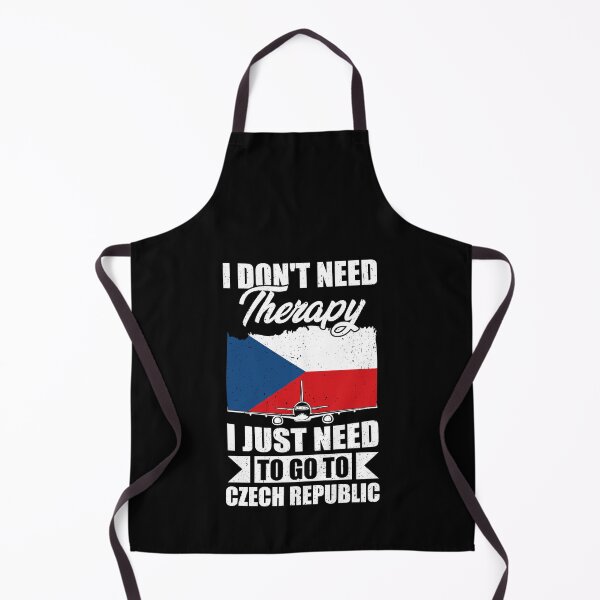 Item preview, I Don't Need Therapy I Just Need to Go to Czech Republic designed and sold by GabbyKash.