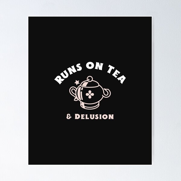 Item preview, Runs on Tea and Delusion Funny Witch Cottagecore Shirt designed and sold by Homelife3.
