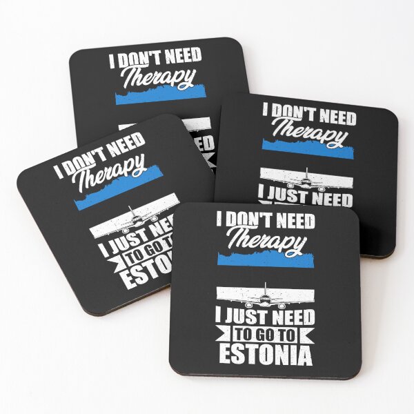 Item preview, I Don't Need Therapy I Just Need to Go to Estonia    designed and sold by GabbyKash.