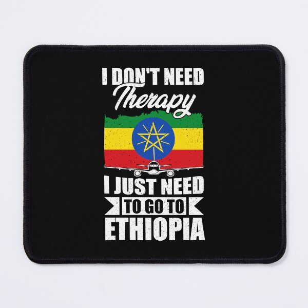 Item preview, I Don't Need Therapy I Just Need to Go to Ethiopia designed and sold by GabbyKash.