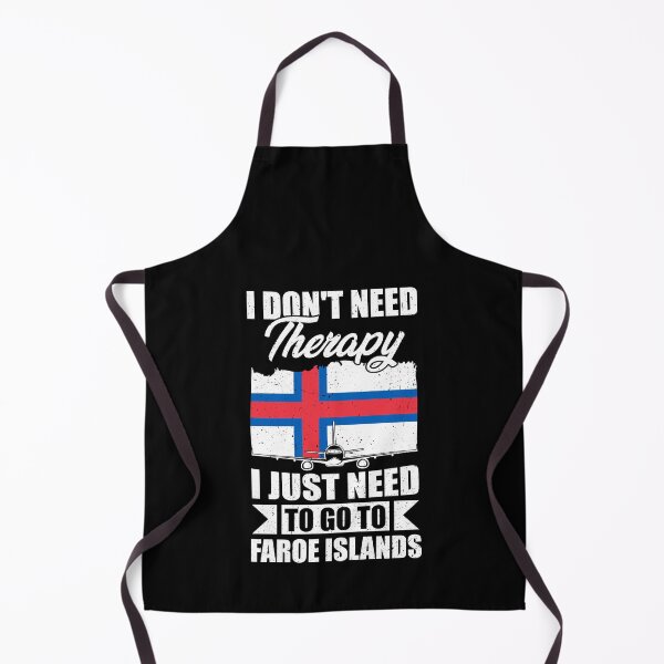 Item preview, I Don't Need Therapy I Just Need to Go to Faroe Islands designed and sold by GabbyKash.