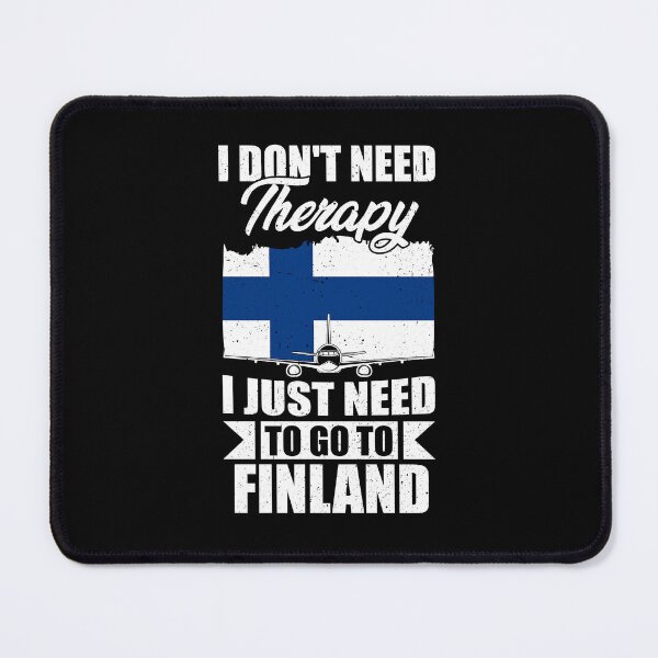 Item preview, I Don't Need Therapy I Just Need to Go to Finland designed and sold by GabbyKash.