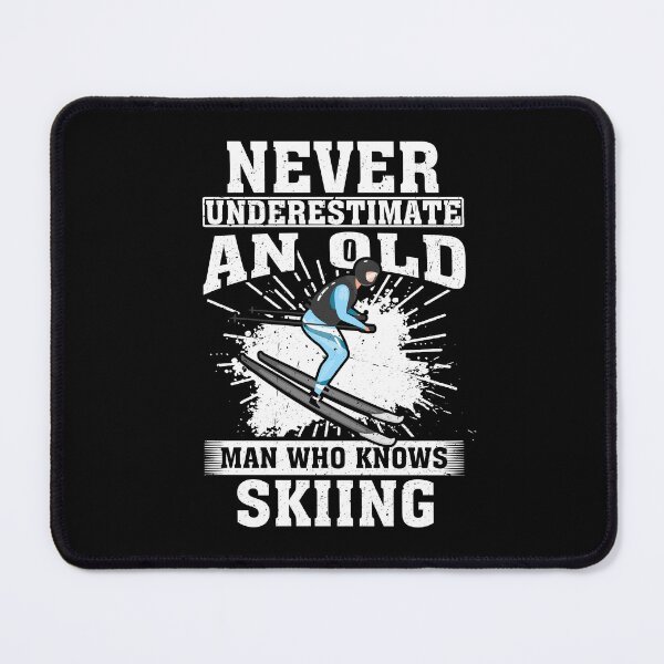 Item preview, Never Underestimate an Old Man Who knows Skiing designed and sold by CosmoKitsch.