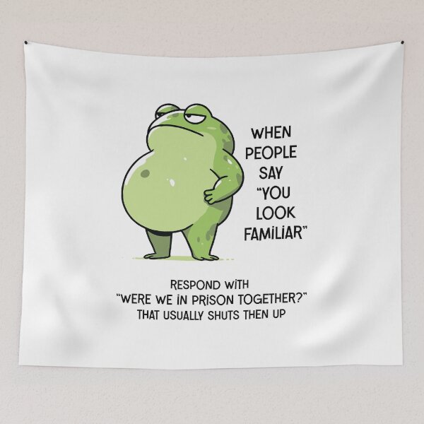 Item preview, Frog - Were We in Prison Together? End awkward public conversations designed and sold by WigOutlet.
