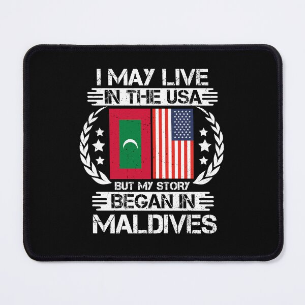 Item preview, I May Live In The USA But My Story Began In Maldives designed and sold by CosmoKitsch.