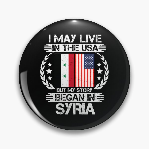 Item preview, I May Live In The USA But My Story Began In Syria designed and sold by CosmoKitsch.
