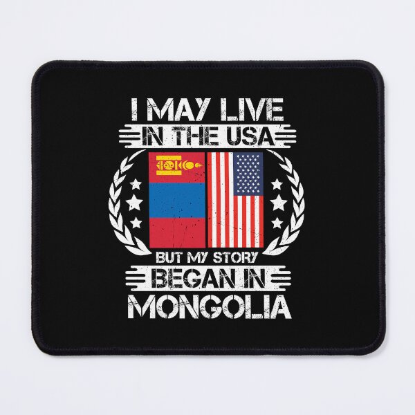 Item preview, I May Live In The USA But My Story Began In Mongolia  designed and sold by CosmoKitsch.