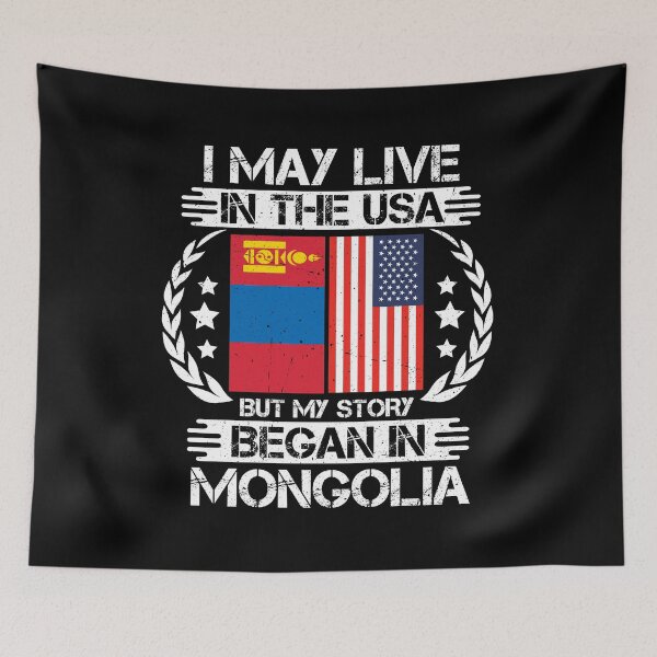 Item preview, I May Live In The USA But My Story Began In Mongolia  designed and sold by CosmoKitsch.