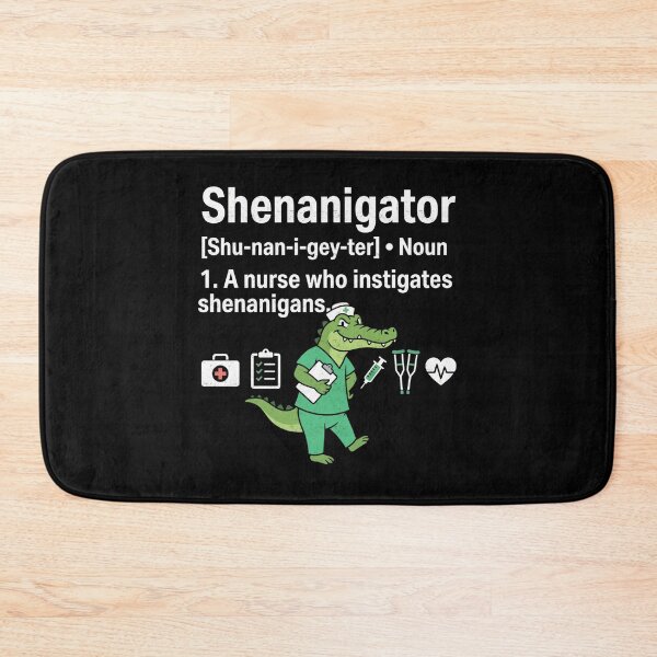 Item preview, Shenanigator Nurse Who Instigates Shenanigans designed and sold by FreshVibe Prints.