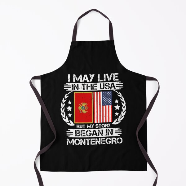 Item preview, I May Live In The USA But My Story Began In Montenegro designed and sold by CosmoKitsch.