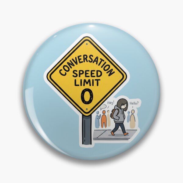 Item preview, Conversation Speed Limit Zero Introvert Sign designed and sold by Quiet Mode Studio.