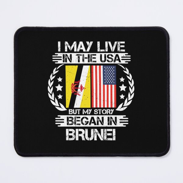Item preview, I May Live In The USA But My Story Began In Brunei designed and sold by CosmoKitsch.
